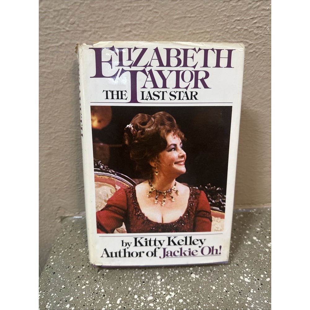 Elizabeth‎ Taylor: The Last Star - Kitty Kelley - good